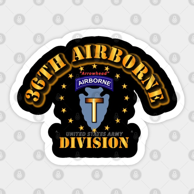 36th Airborne Division -  Arrowhead Sticker by twix123844